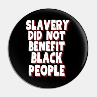 slavery did not benefit black people Pin