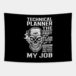 Technical Planner T Shirt - The Hardest Part Gift Item Tee Tapestry