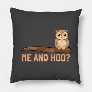 Mee and hoo Pillow