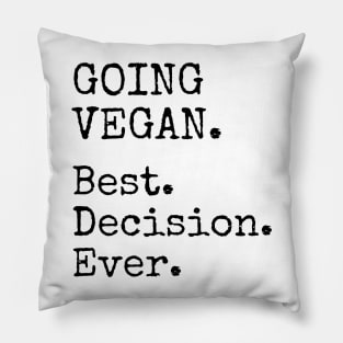 GOING VEGAN. Best. Decision. Ever. - Vintage Typewriter Font Pillow