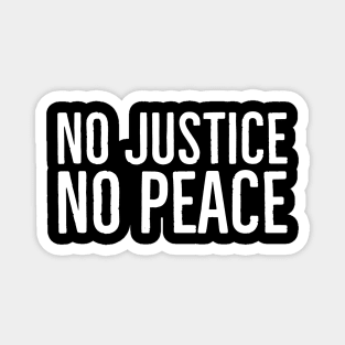 No Justice No Peace, Black Lives Matter, Protest Magnet