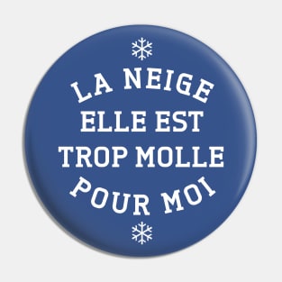 trop molle ! Pin