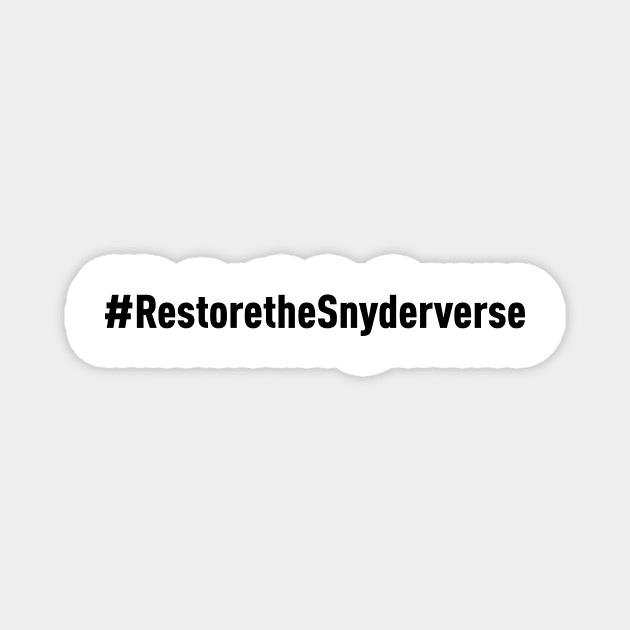 Restore the Snyderverse (Black) Magnet by winstongambro