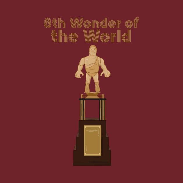 The 8th Wonder of the World! by WrestleWithHope