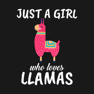 Just A Girl Who Loves Llamas T-Shirt