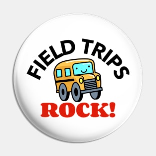 Field Trips Rock Pin