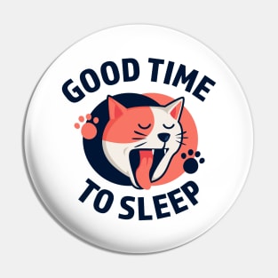 Sleeping cat Good Time To Sleep Pin