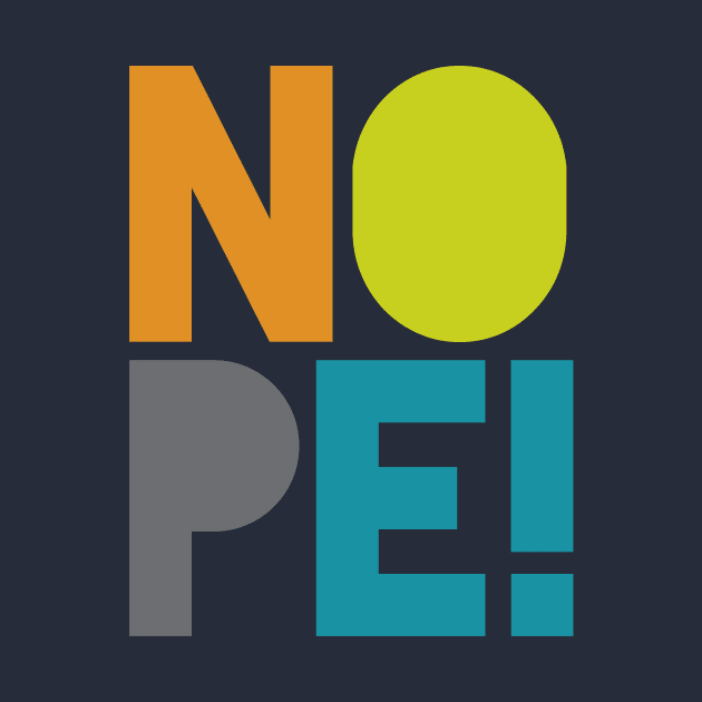 NOPE by oddmatter