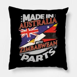 Made In Australia With Zimbabwean Parts - Gift for Zimbabwean From Zimbabwe Pillow