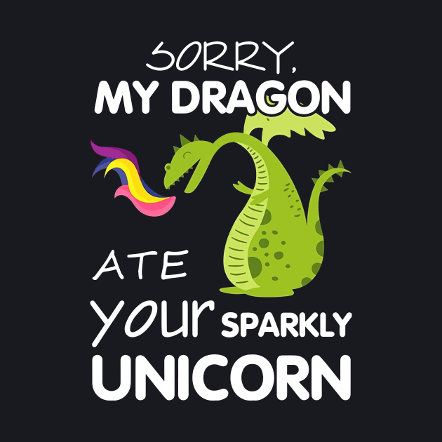 Sorry My Dragon Ate Your Sparky Unicorn by huepham613