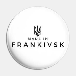 Made in Ivano-Frankivsk Pin