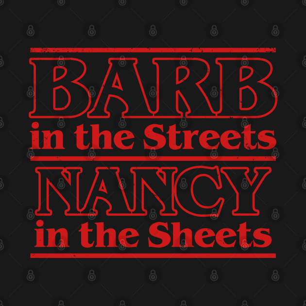 Barb And Nancy Memes T Shirt Teepublic