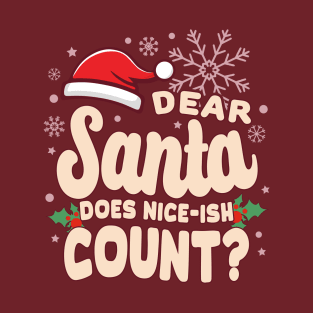 Christmas Does Nice-ish Count Funny T-Shirt