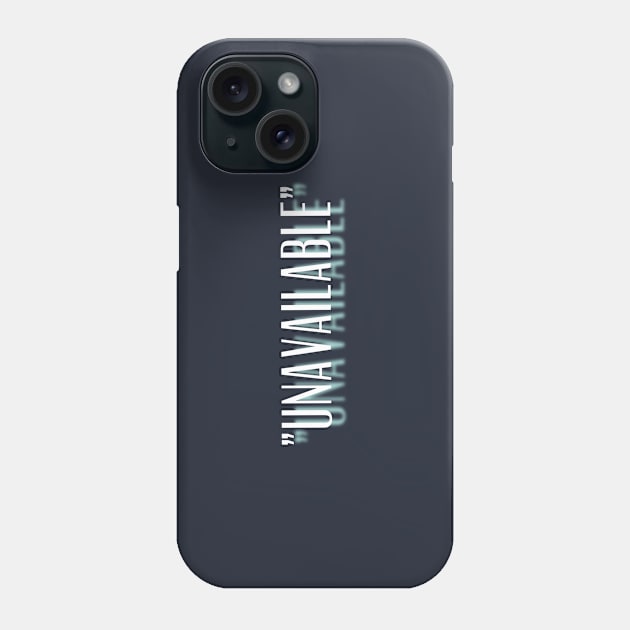 "Unavailable" New Design Phone Case by mpdesign