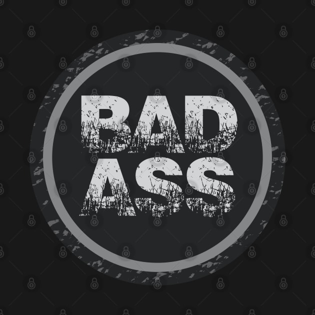 Bad Ass by Dale Preston Design