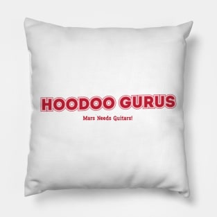 Hoodoo Gurus Mars Needs Guitars! Pillow