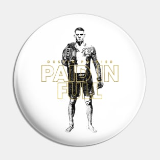 Paid In Full - Dustin Poirier (Variant) Pin