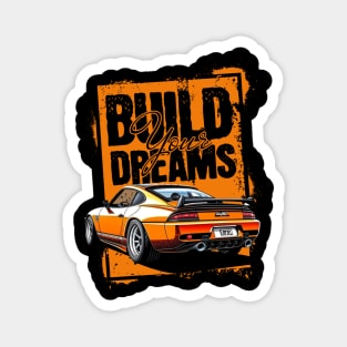 Build Your Dreams – Motivational Car Enthusiast T-Shirt Magnet