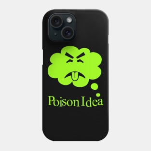 Poison Idea Phone Case