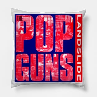 Landslide Indie Pop Alternative Throwback 1989 Popguns Pillow