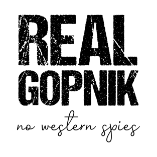 real gopnik - no western spies T-Shirt