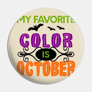 My Favorite Color is October Pin