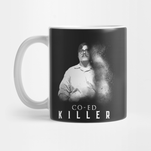 Mindhunter Co Ed Killer Edmund Kemper Iii Mindhunter Mug Teepublic