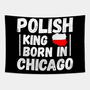 Polish king born in Chicago Tapestry