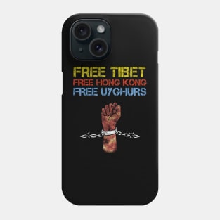 FREE TIBET FREE HONG KONG FREE UYGHURS Phone Case