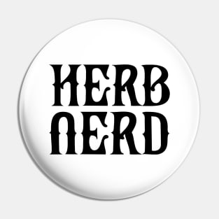 Herb Nerd Pin