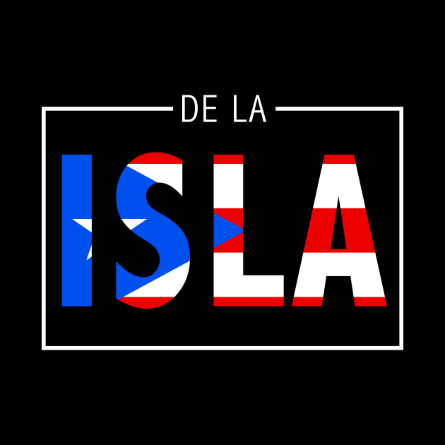 De La Isla Puerto Rico Proud Puerto Rican Flag by PuertoRicoShirts