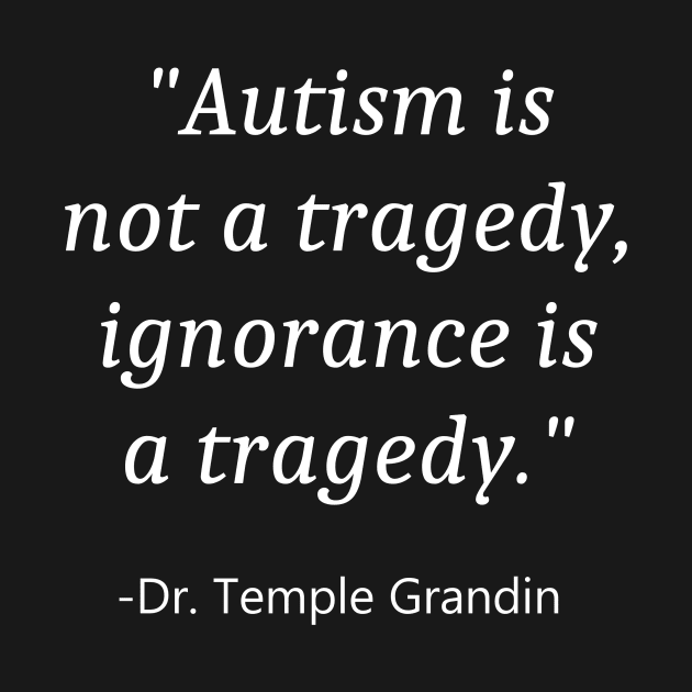 Quote For Autism Awareness by Fandie