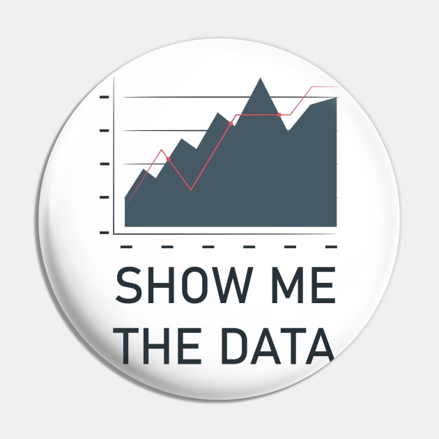 Show Me The Data Pin by Suva