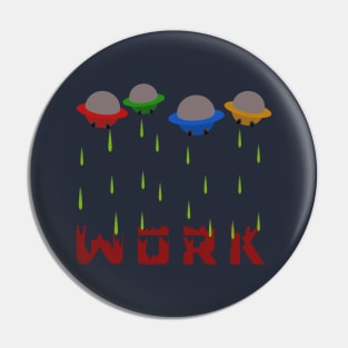 Destroy Work Pin