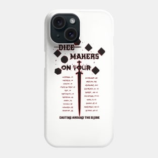 Dice Makers on Tour Phone Case