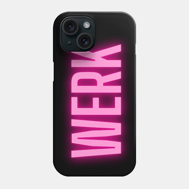 Werk - pink Neon Phone Case by euheincaio