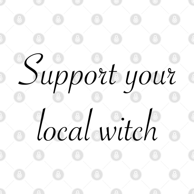 Support your local witch by tothemoons