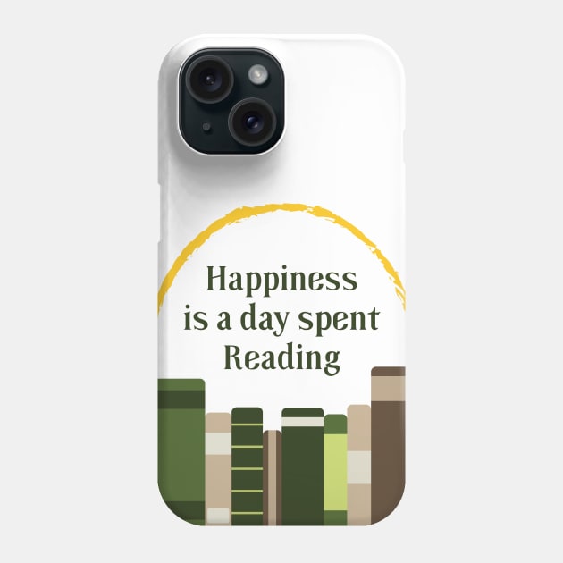 Happiness is a Day Spent Reading | Green | White Phone Case by Wintre2