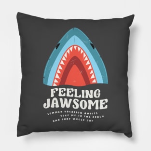 Feeling Jawsome Shark Summer Funny Puns Pillow