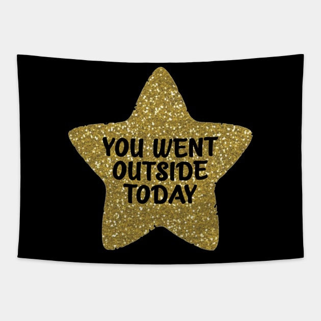 You Went Outside Today Gold Star Tapestry by Bododobird