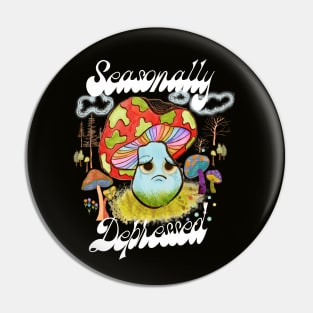 Seasonally Depressed -  70s mushroom Pin