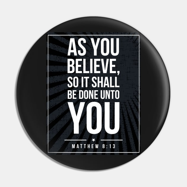 Matthew 8:13 quote Subway style (white text on black) Pin by Dpe1974