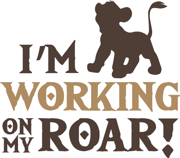 Lion King - I'm working on my Roar! Kids T-Shirt by Fenn