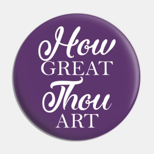 How Great Thou Art Pin