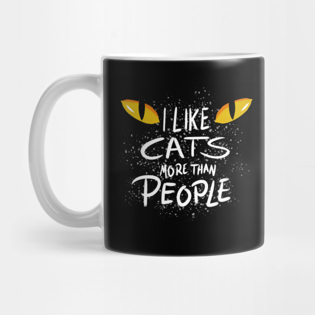I Like Cats More Than People Cats Lover Mug Teepublic