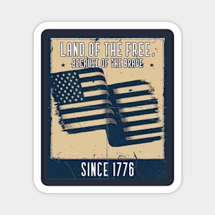 Land of the free, because of the brave Magnet