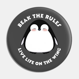 BEAK THE RULES Pin