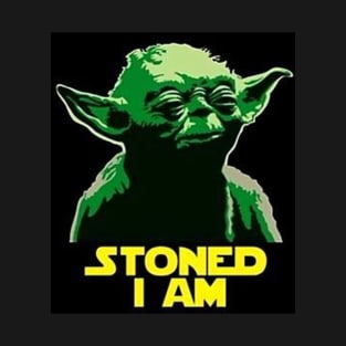 Stoned I am T-Shirt