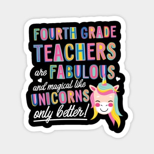 Fourth Grade Teachers are like Unicorns Gift Idea Magnet