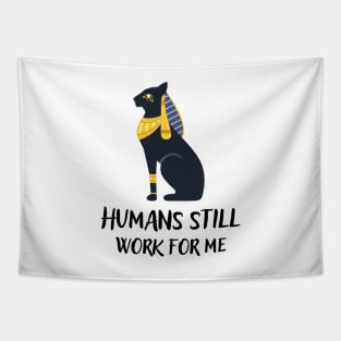 Humans still work for me Tapestry